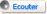 Ecouter